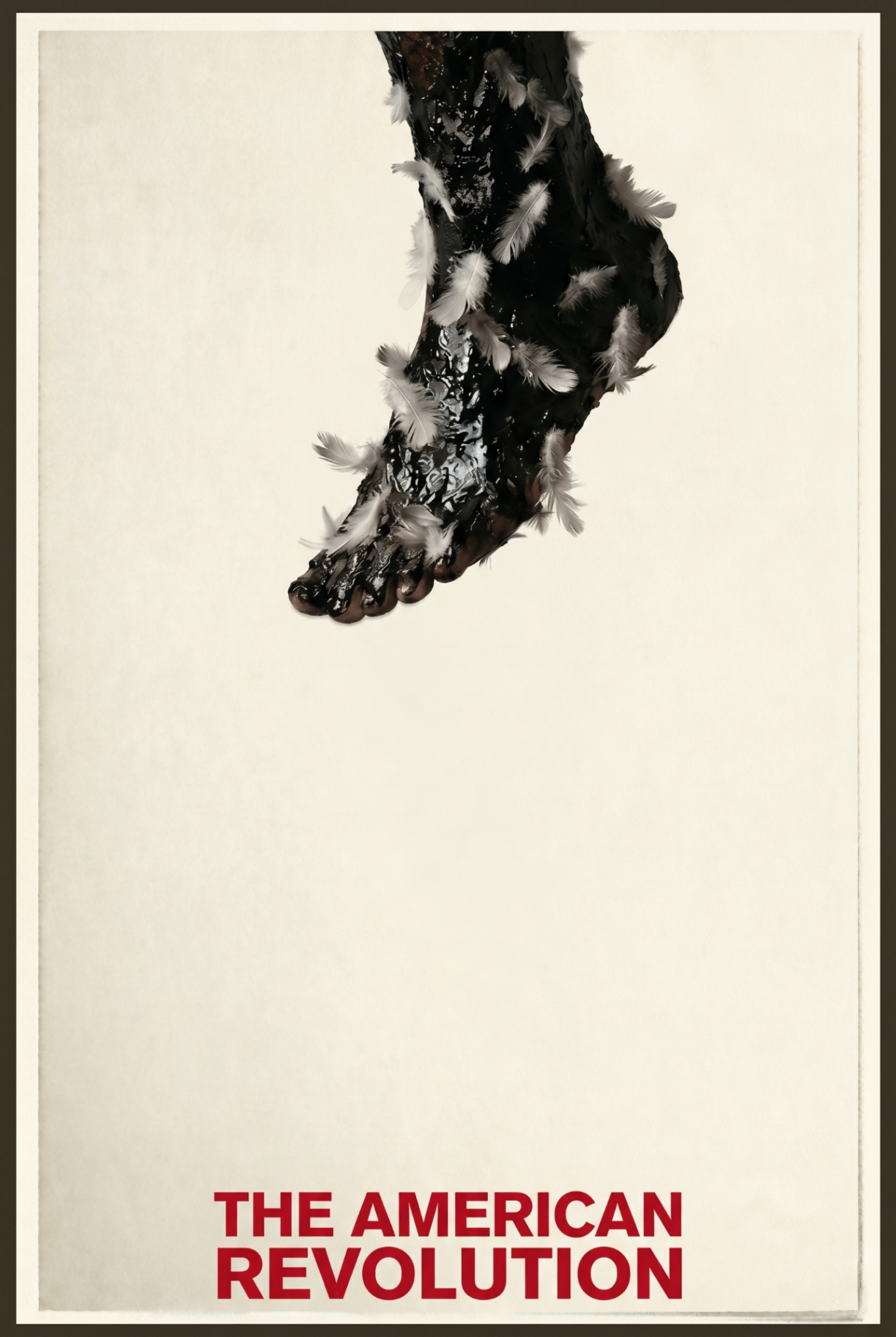The American Revolution — a Black foot coated in tar and feathers. Production poster for Social Animal's inaugural production.